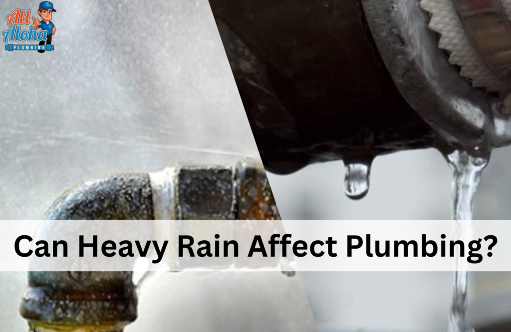 Can Heavy Rain Affect Plumbing